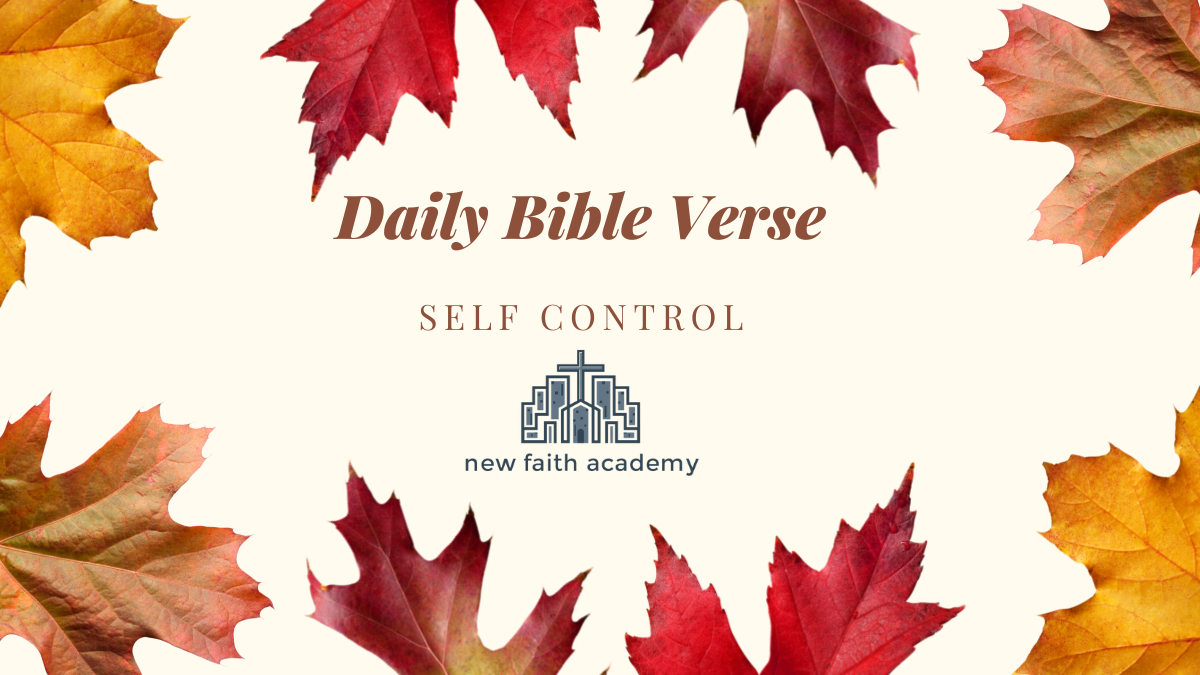 Daily Bible Verse: Self Control and Overcoming Bad Habits
